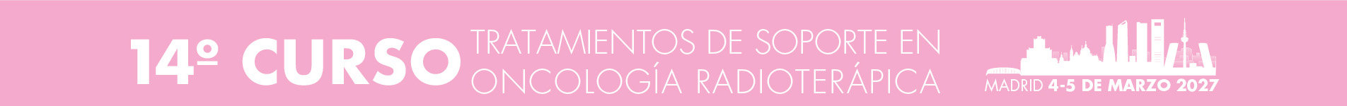 14º Curso Tratamientos de Soporte en Oncología Radioterápica